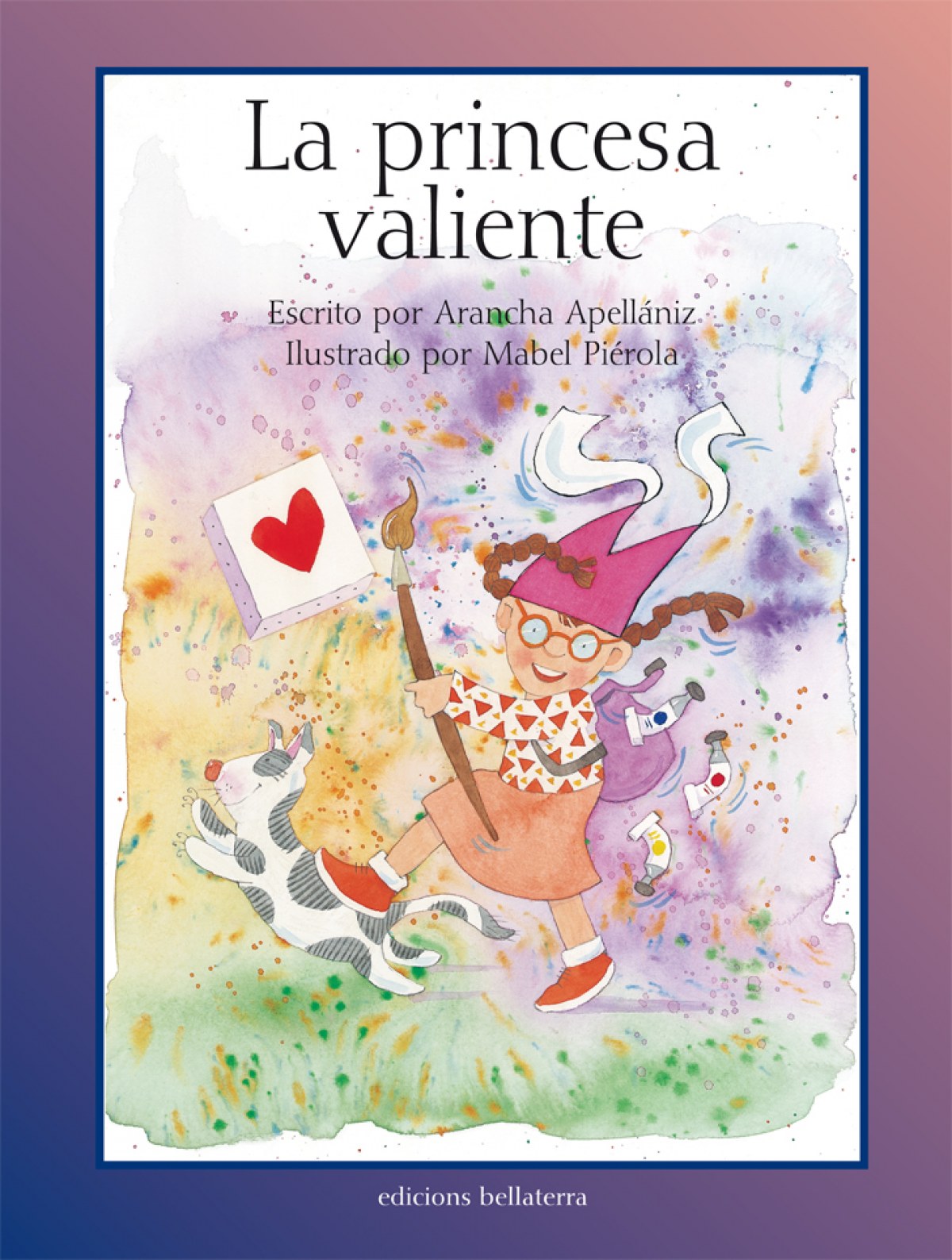 LA PRINCESA VALIENTE – Arancha Apellániz