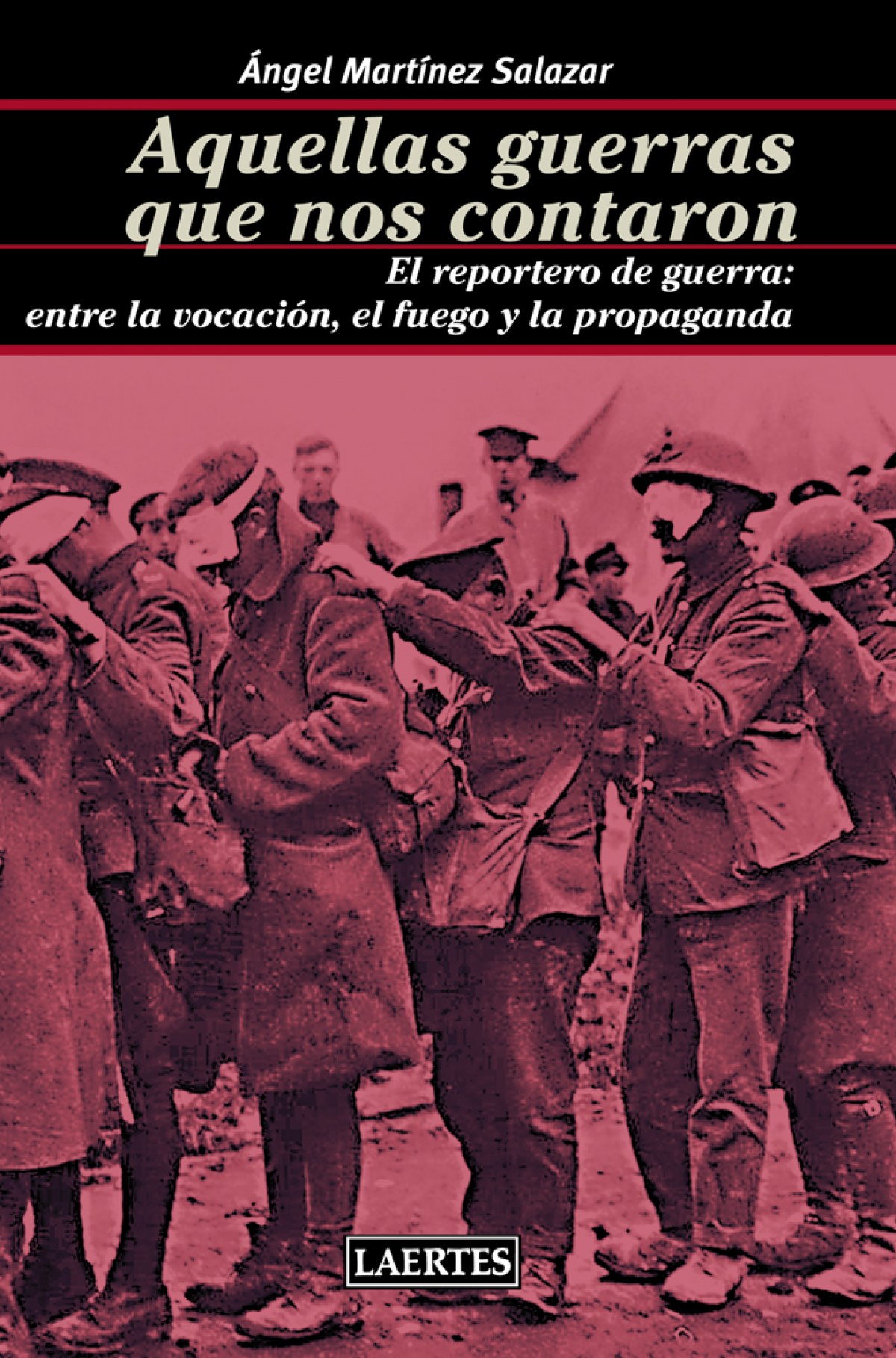  AQUELLAS GUERRAS QUE NOS CONTARON 