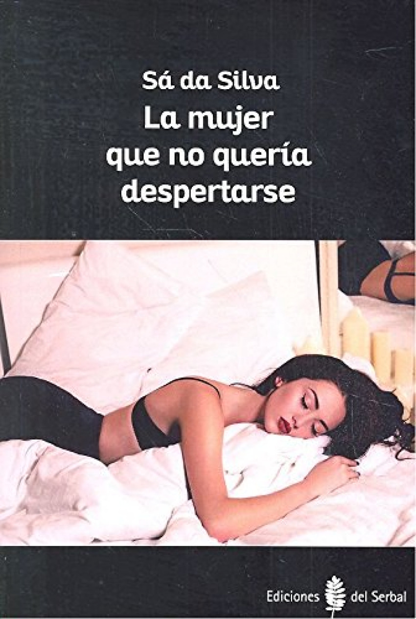  LA MUJER QUE NO QUERIA DESPERTARSE 
