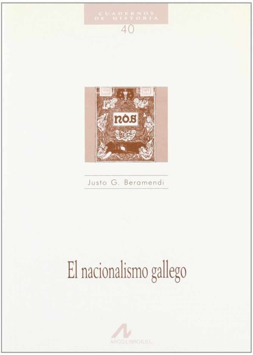 40.NACIONALISMO GALLEGO (CUADERNOS HISTORIA)