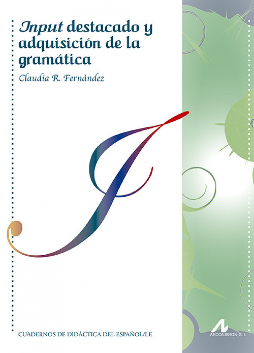 Input destacado y adquisición de la gramatica