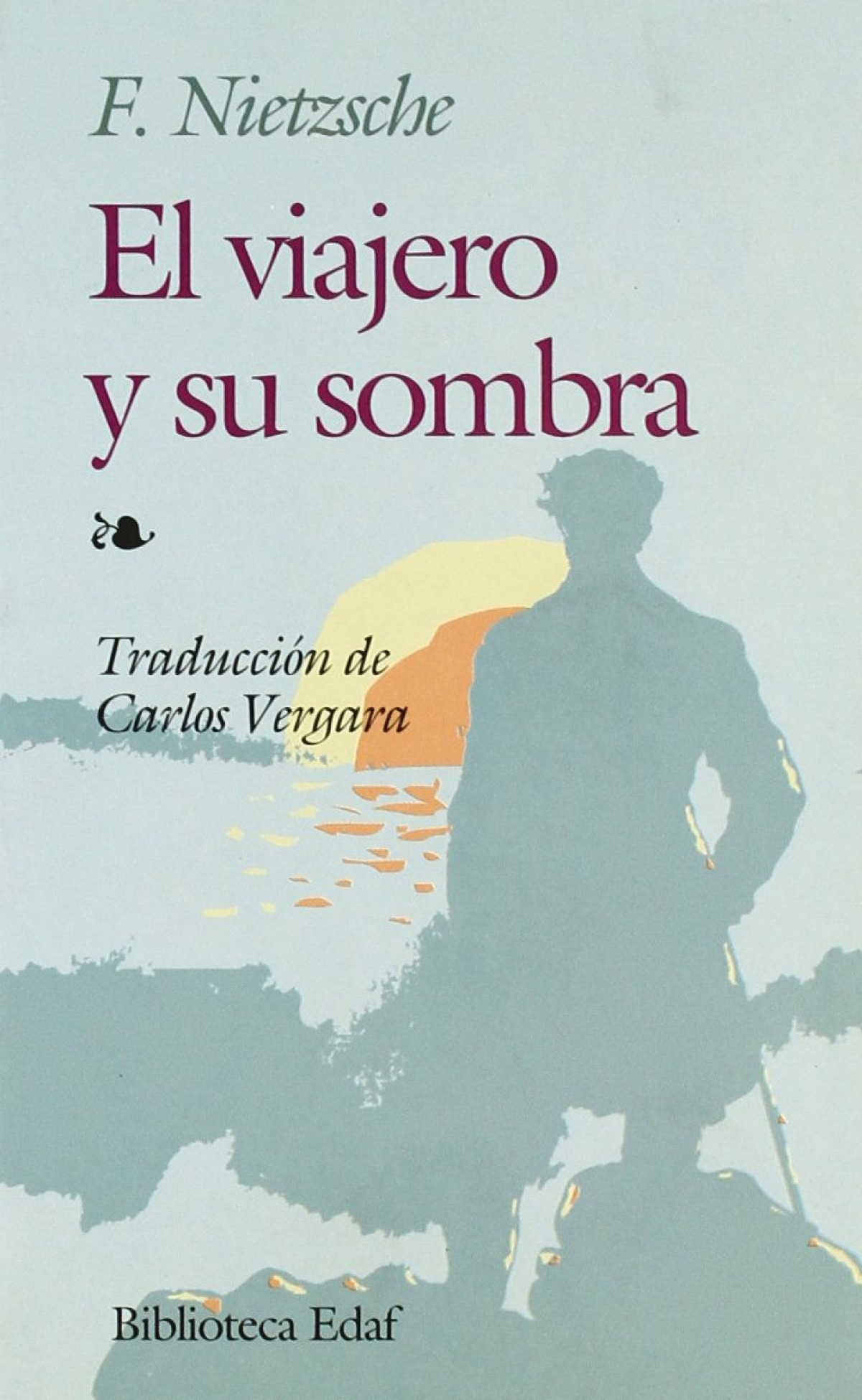 VIAJERO Y SU SOMBRA, EL