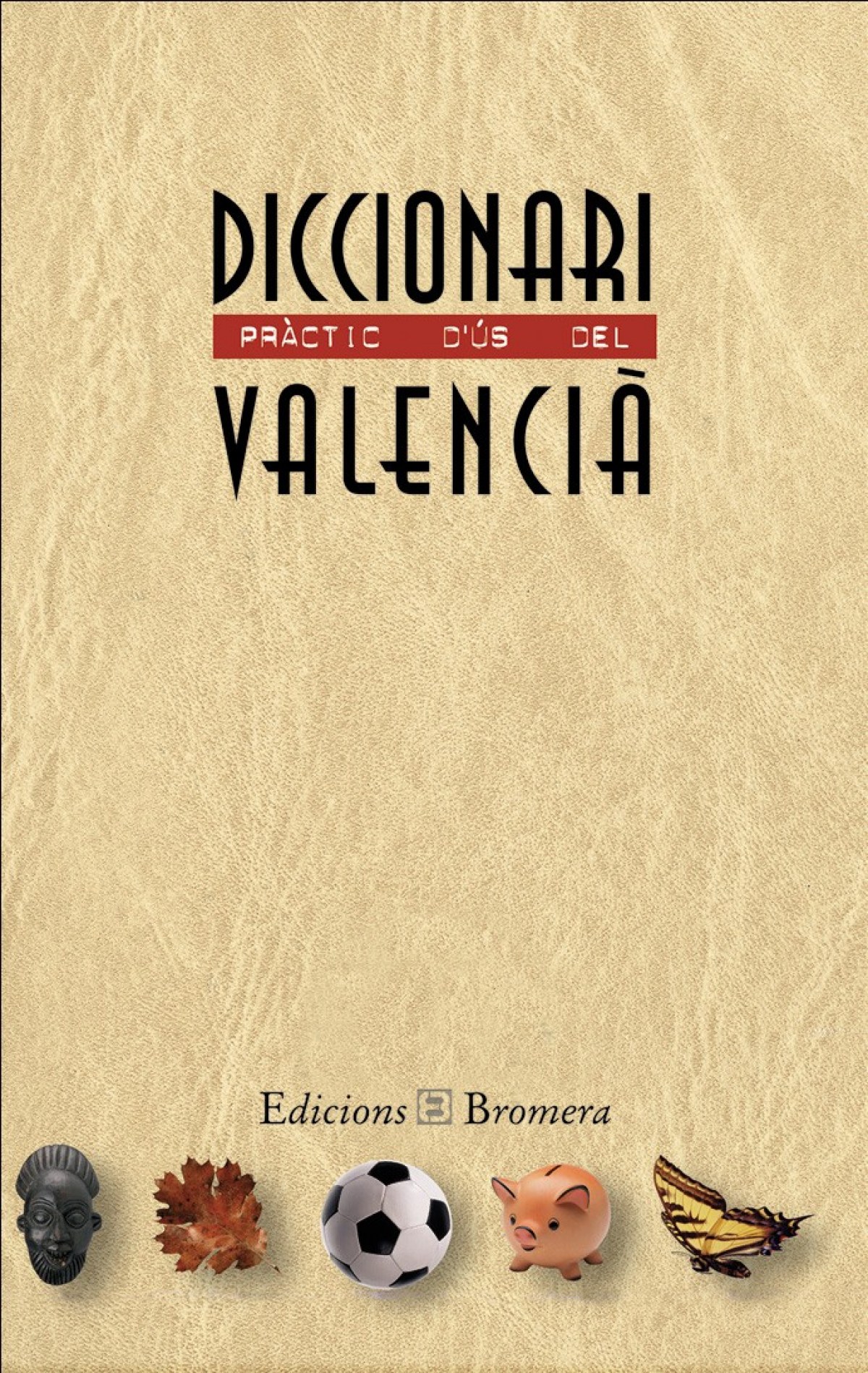 Diccionari prctic d'ús del valenci