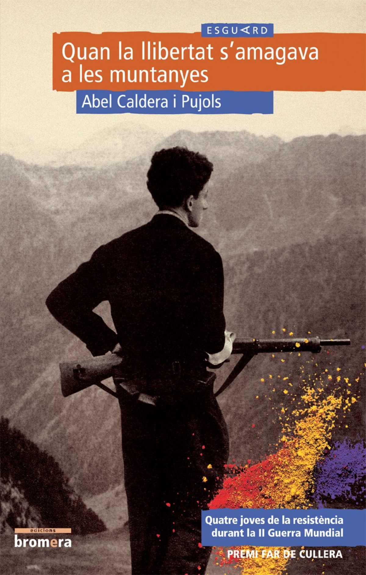  Quan la llibertat s'amagava a les muntanyes 