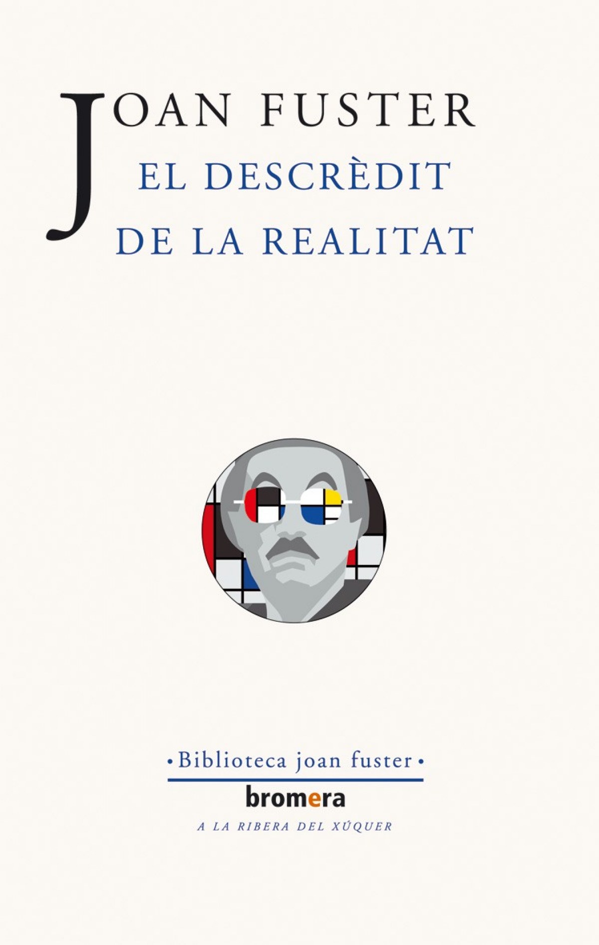  El descrèdit de la realitat 