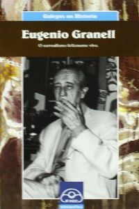 Eugenio Granell. O surrealismo felizmente vivo