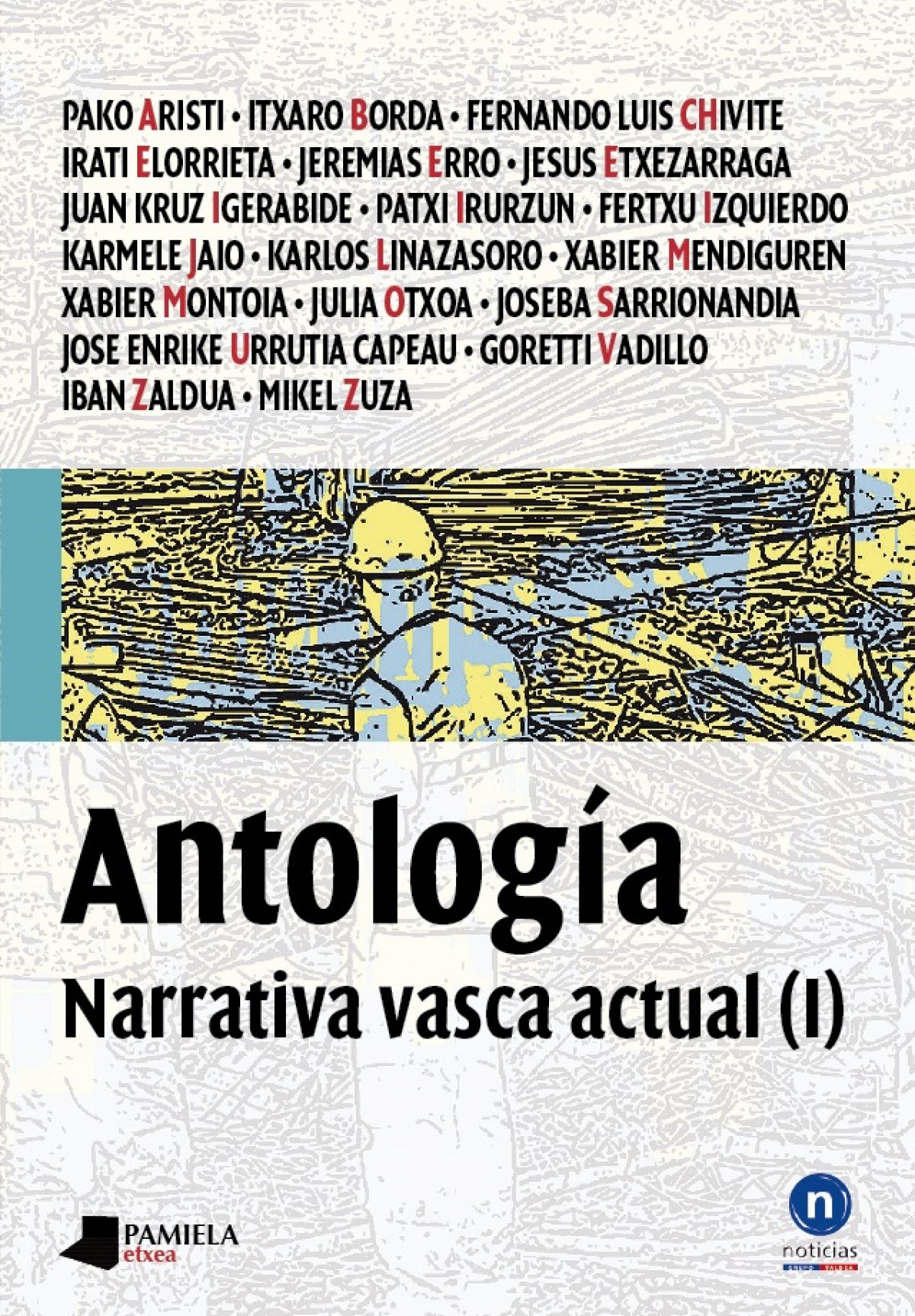  ANTOLOGIA. (I) NARRATIVA VASCA ACTUAL 