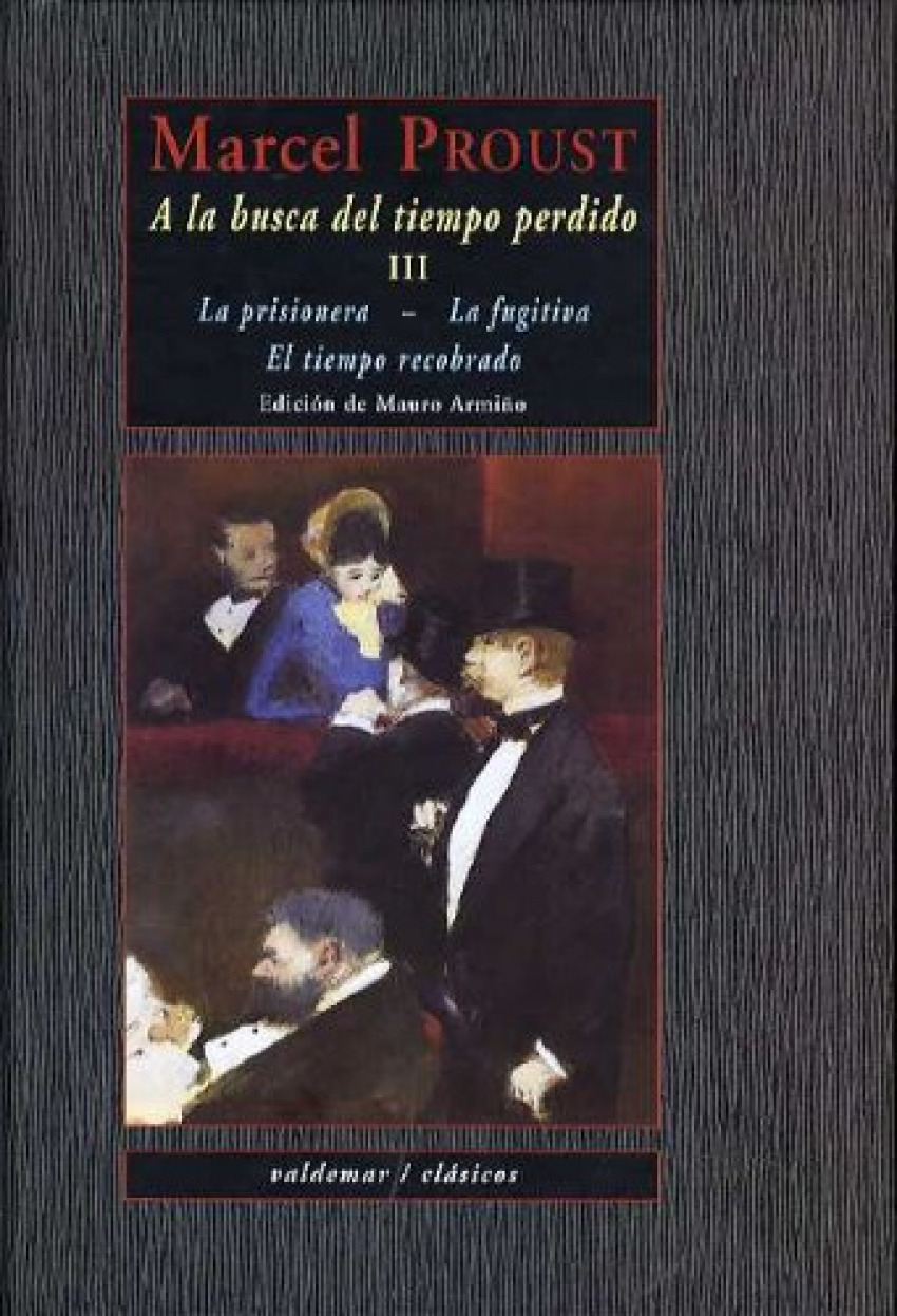 A la busca del tiempo perdido III