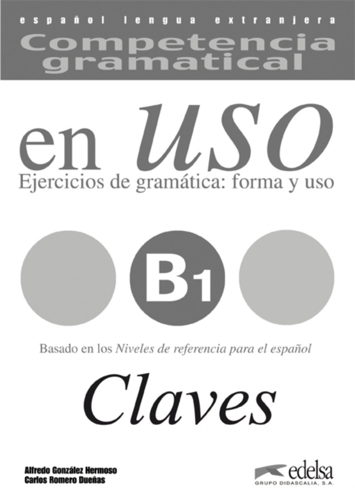 EN USO B1.(CLAVES) COMPETENCIA GRAMATICAL