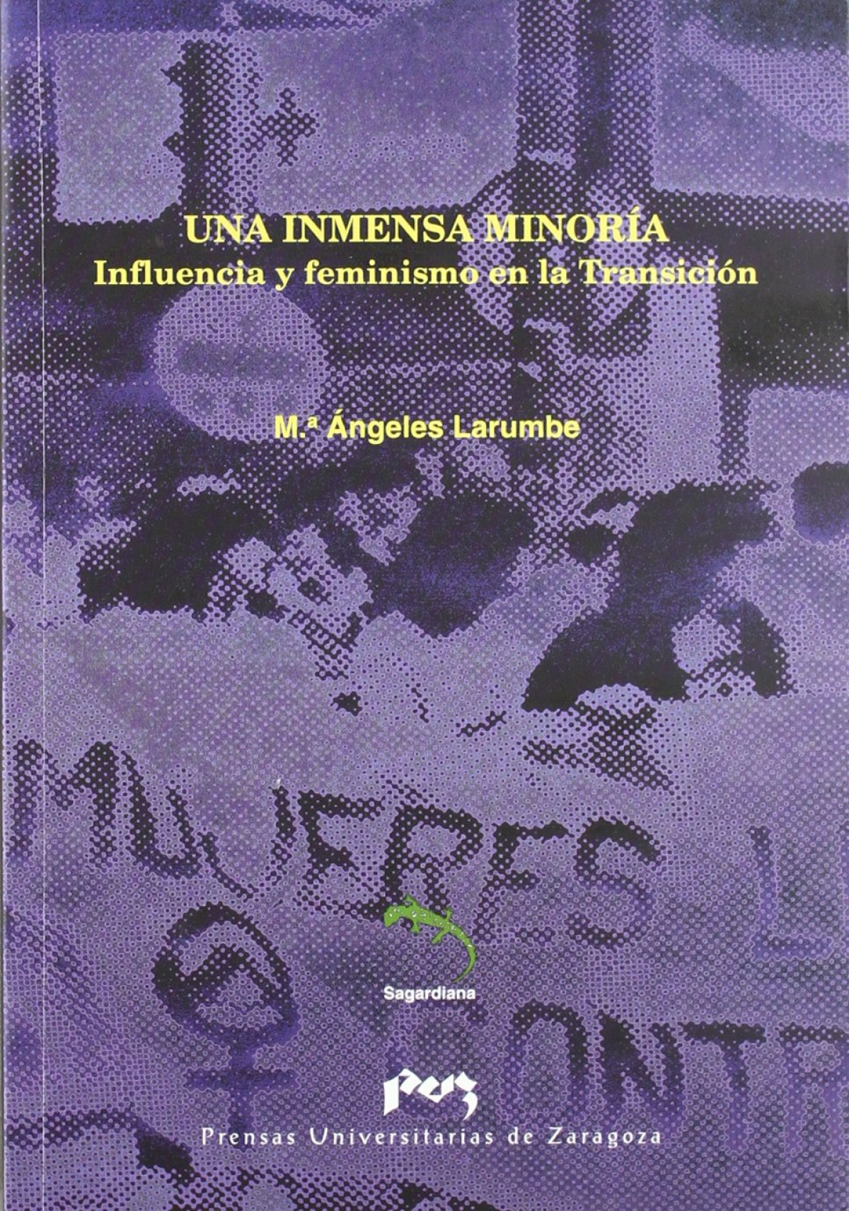 Una inmensa minoría. Influencia y feminismo en la Transición.