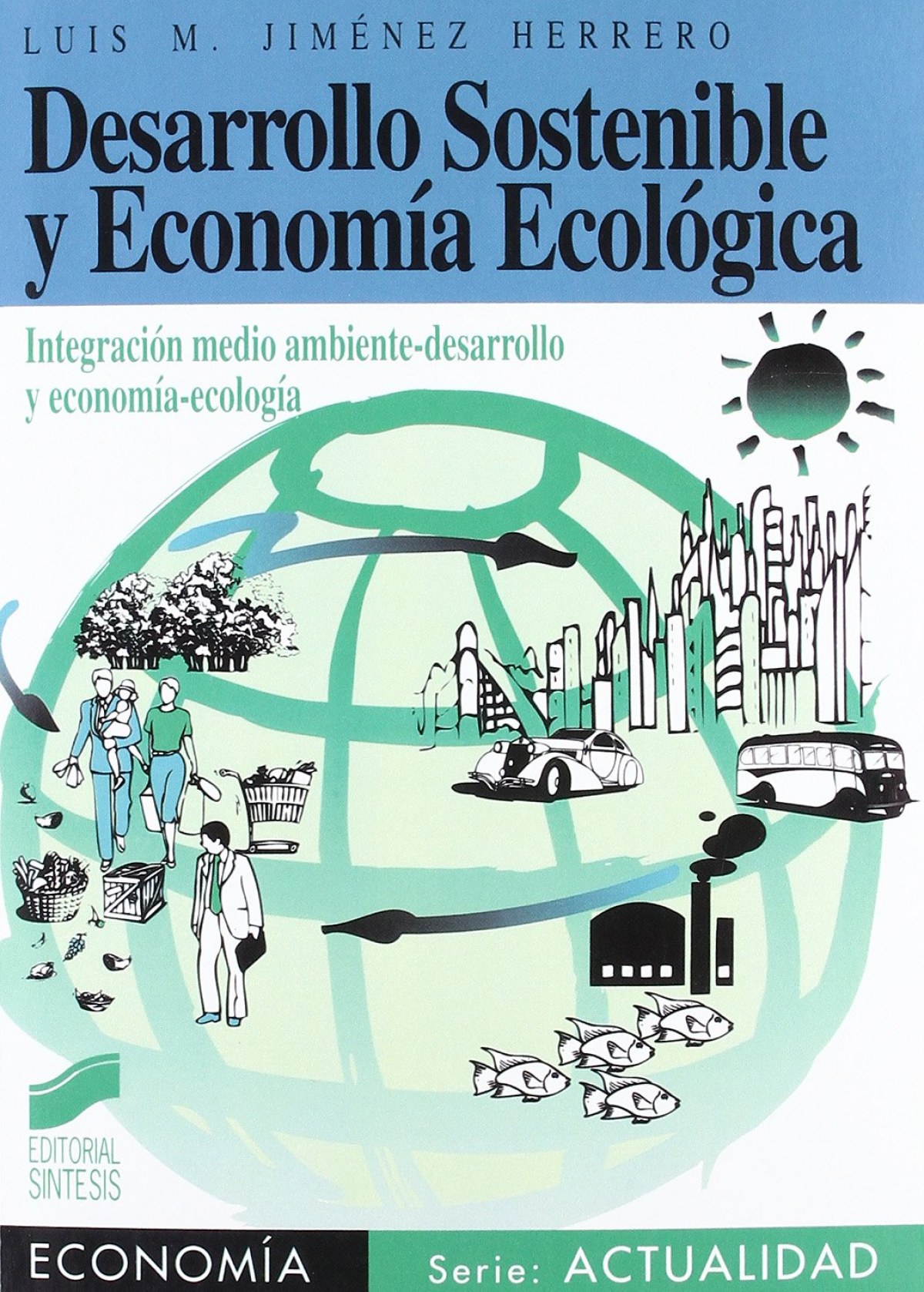 DESARROLLO SOSTENIBLE Y ECONOMIA ECOLOGICA -