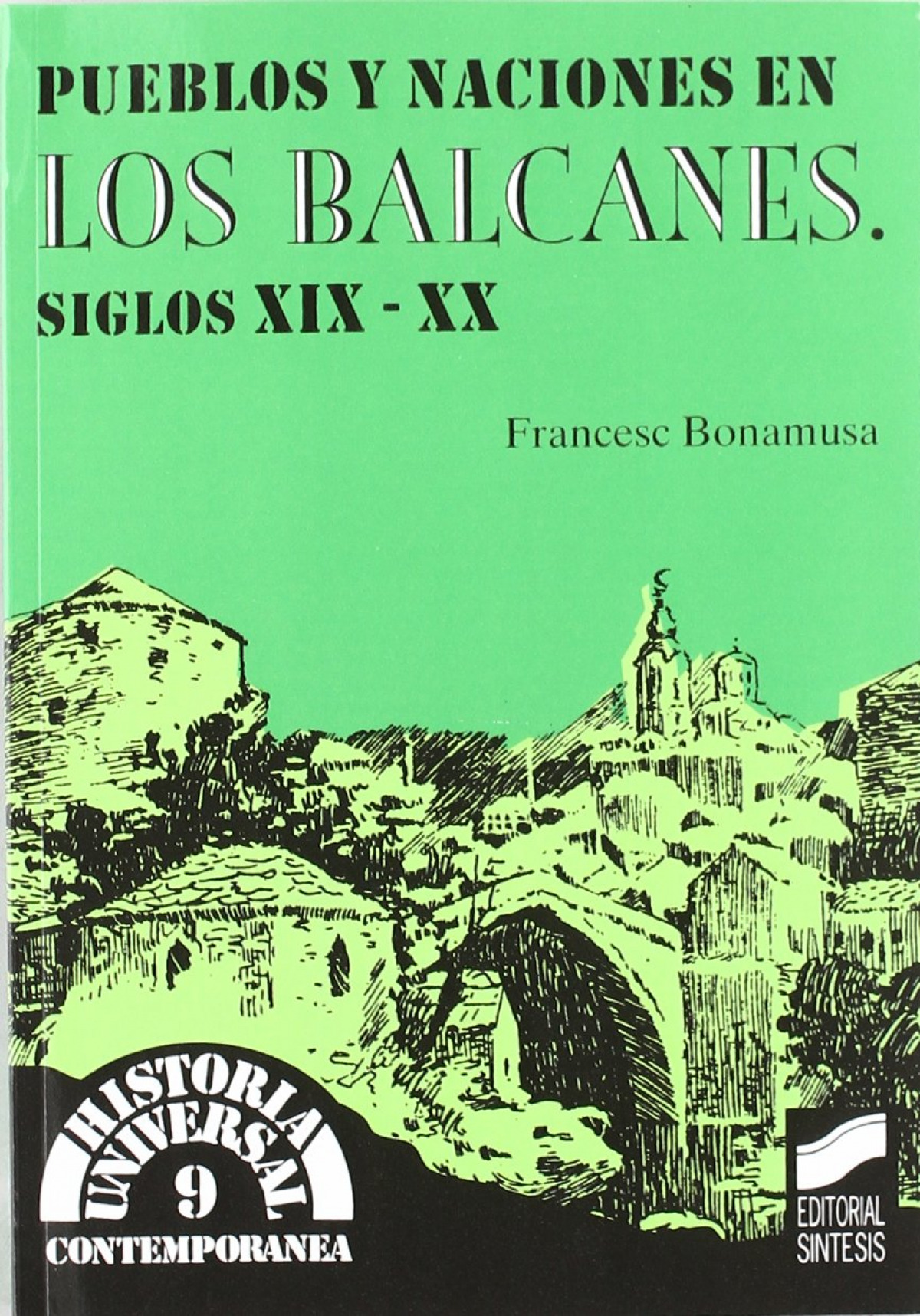 PUEBLOS Y NACIONES EN LOS BALCANES S.XIX-XX