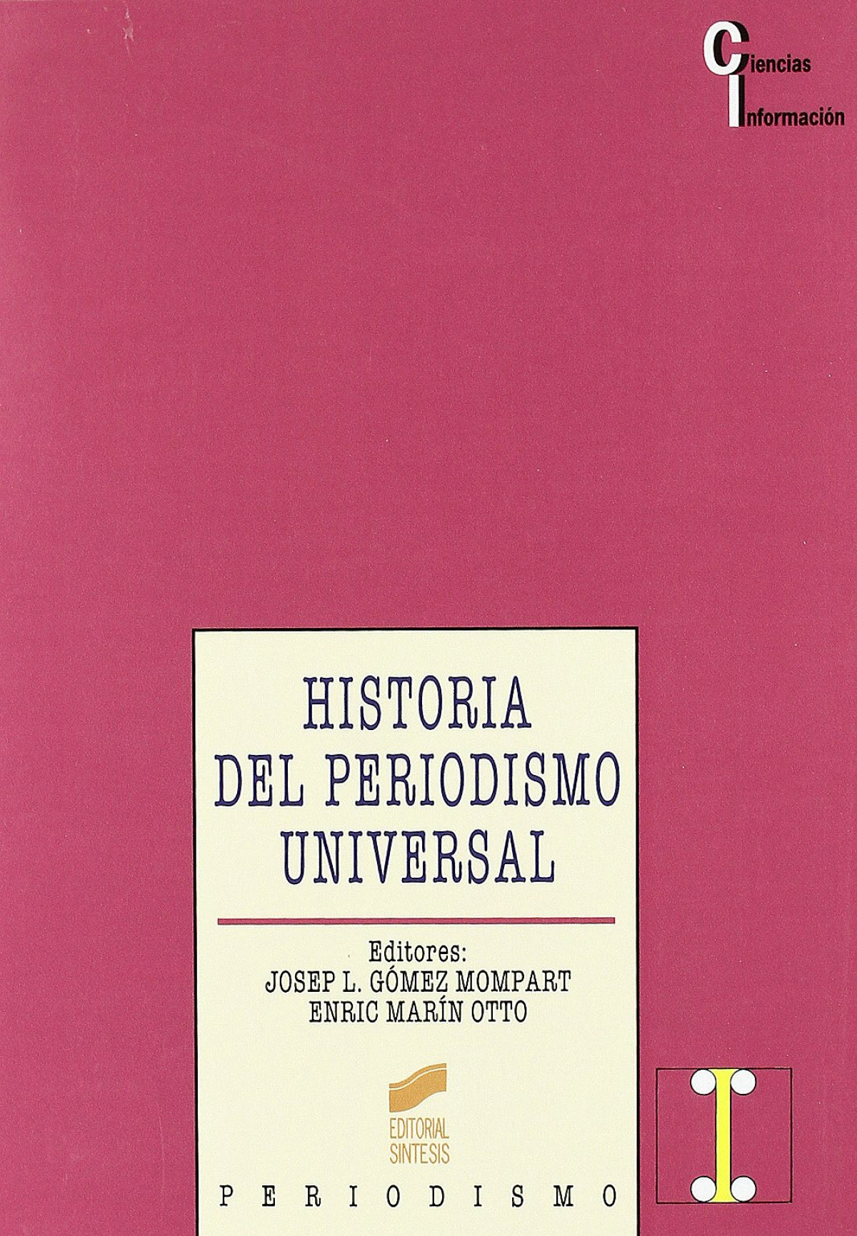 Historia del periodismo universal