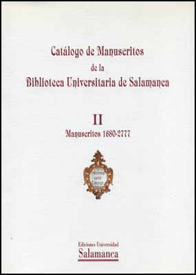 II. Catálogo de manuscritos de la Biblioteca Universitaria de Salamanca
