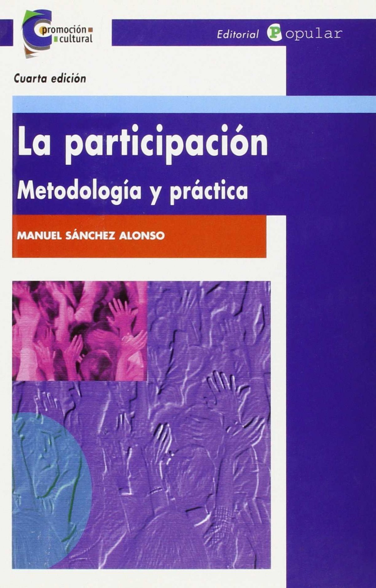 La participación. Metodología y práctica