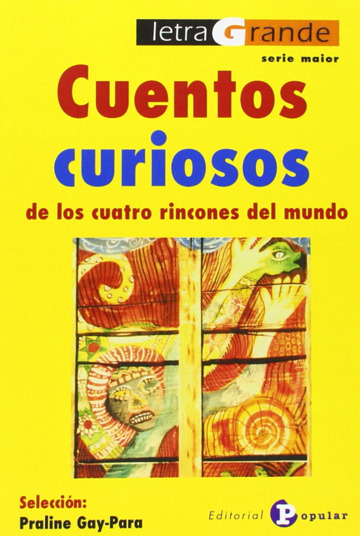 Cuentos curiosos de los cuatro rincones del mundo