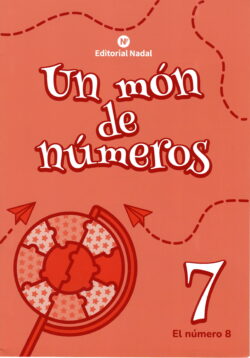  UN MÓN DE NÚMEROS 7 