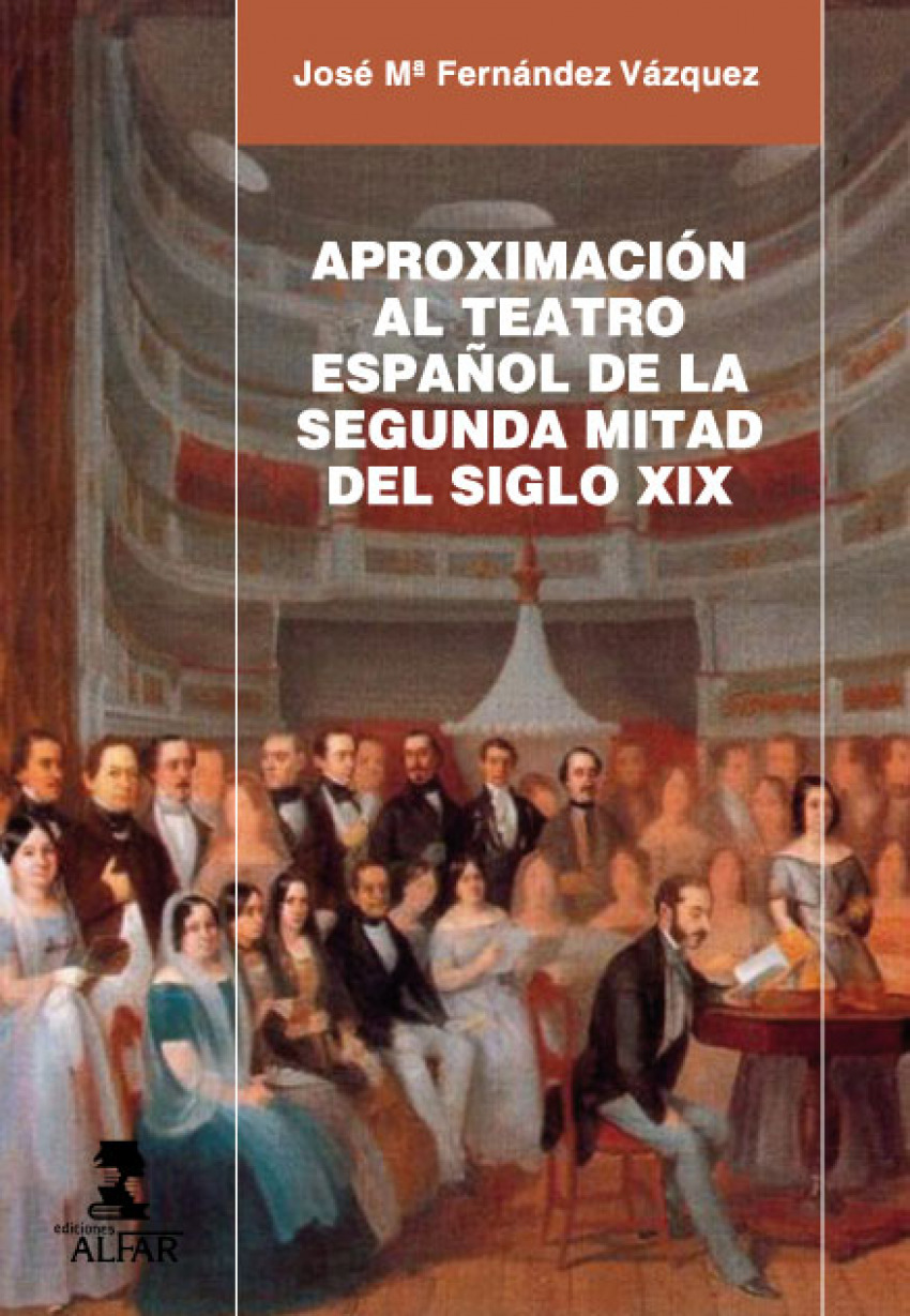 Aproximación al teatro español de la segunda mitad del siglo XIX