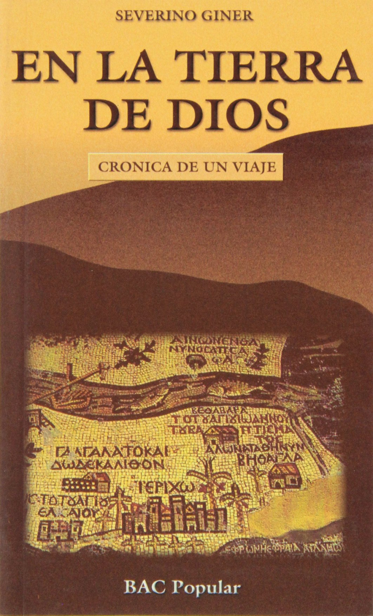 Tierra de dios.crónica de un viaje