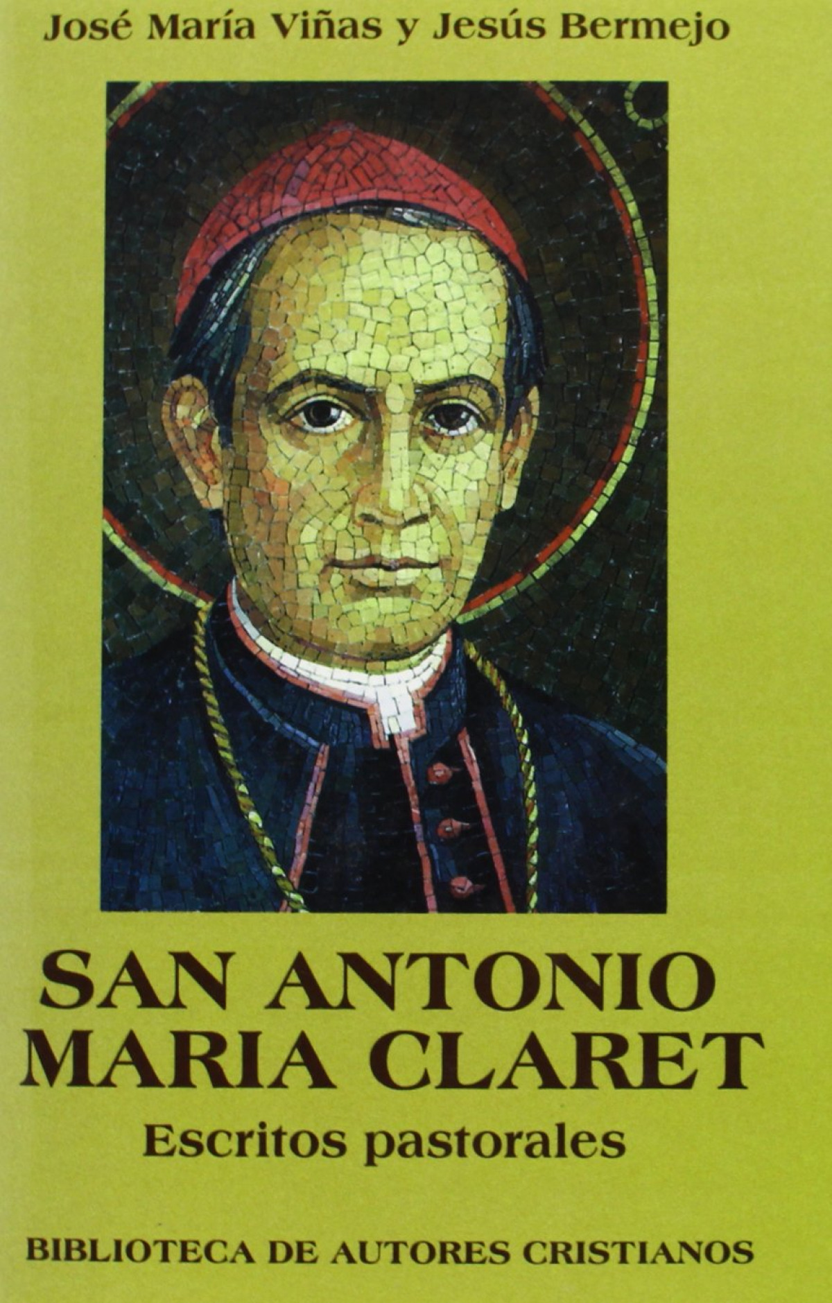 San Antonio María Claret.Escritos pastorales