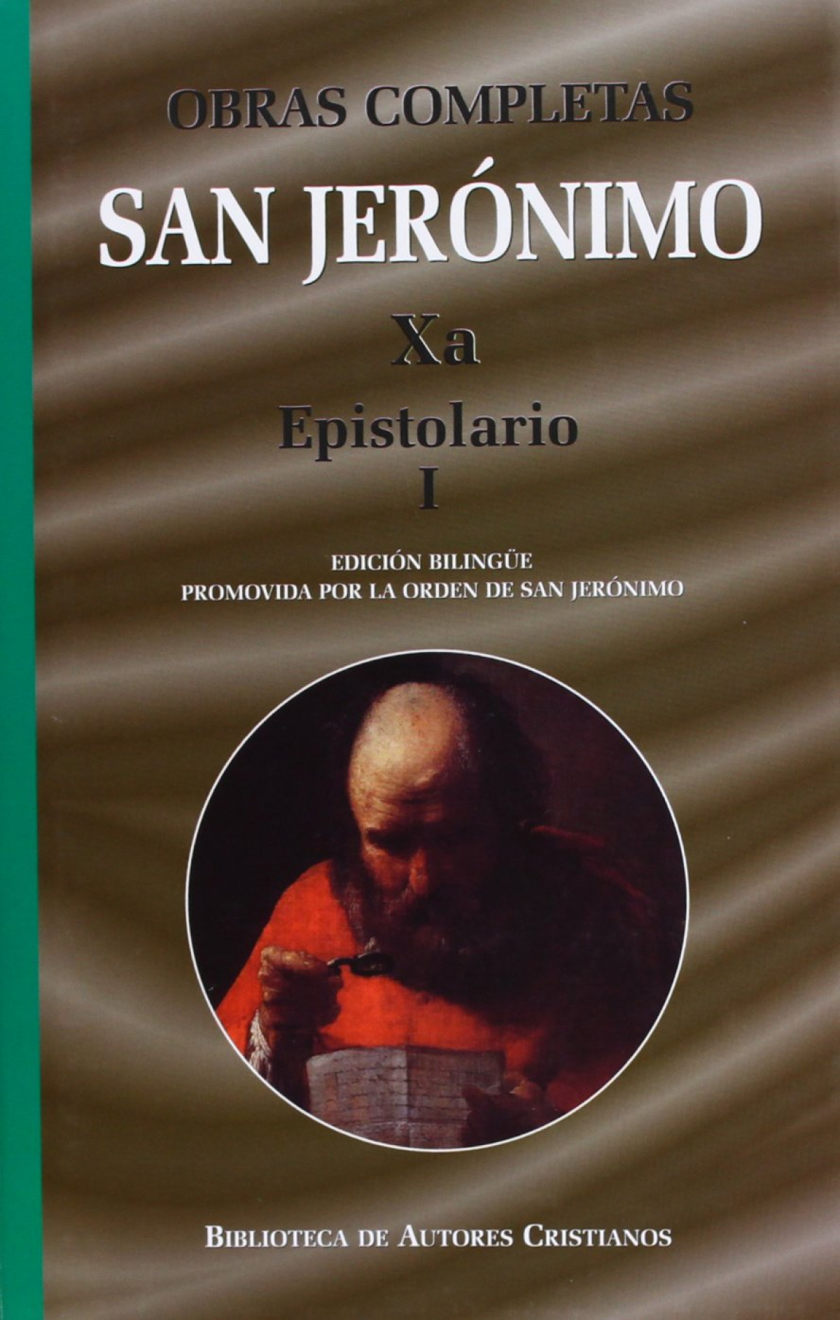 Obras completas de San Jerónimo Xa: Epistolario I (Cartas 1-85**)