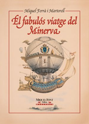  EL FABULOS VIATGE DEL MINERVA -FONT- 