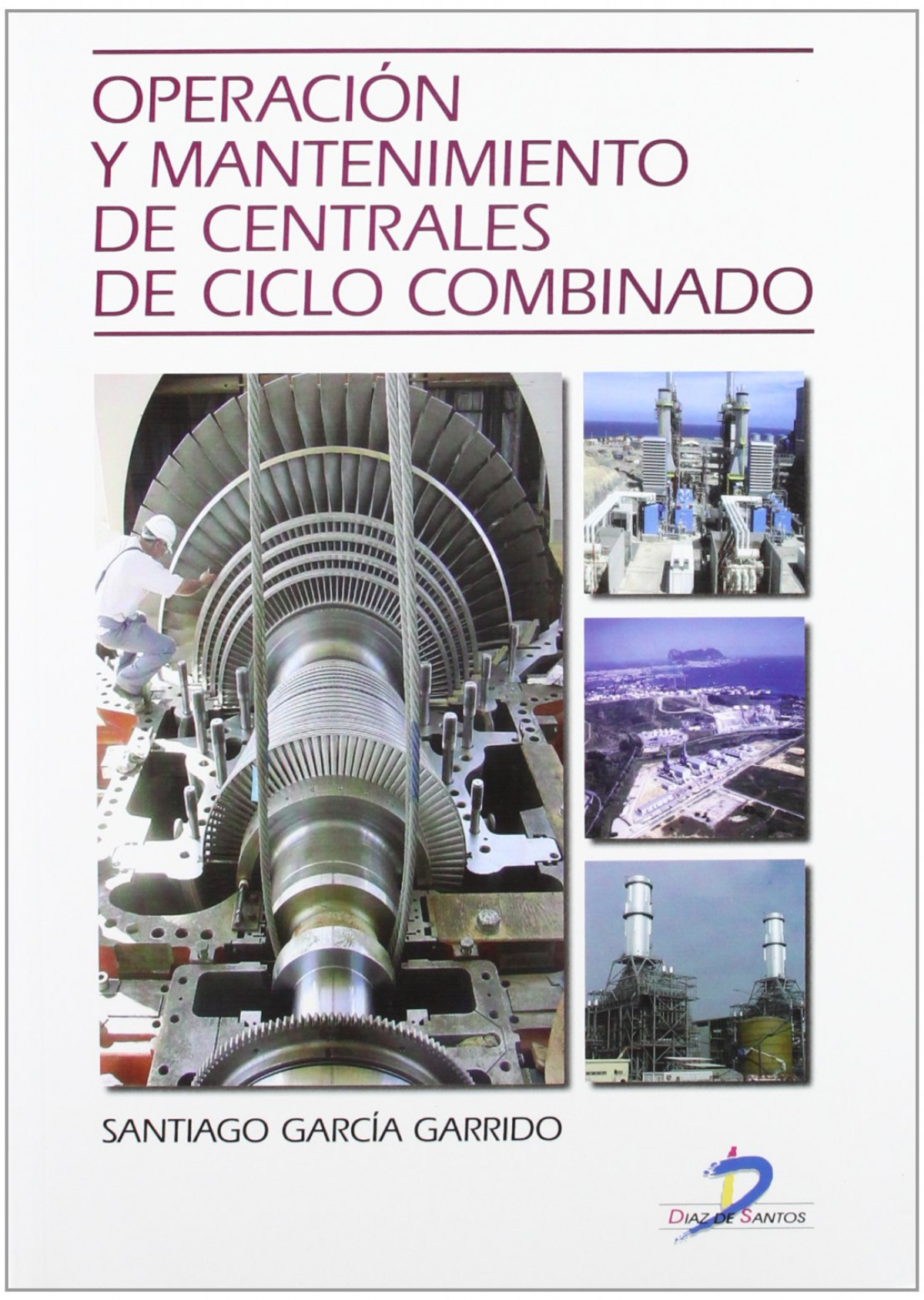  Operación y mantenimiento de centrales de ciclo combinado 