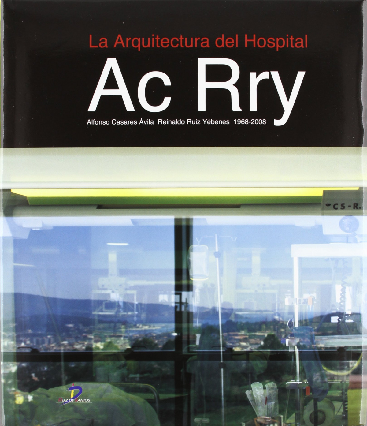 LA ARQUITECTURA DEL HOSPITAL.AC RRY 