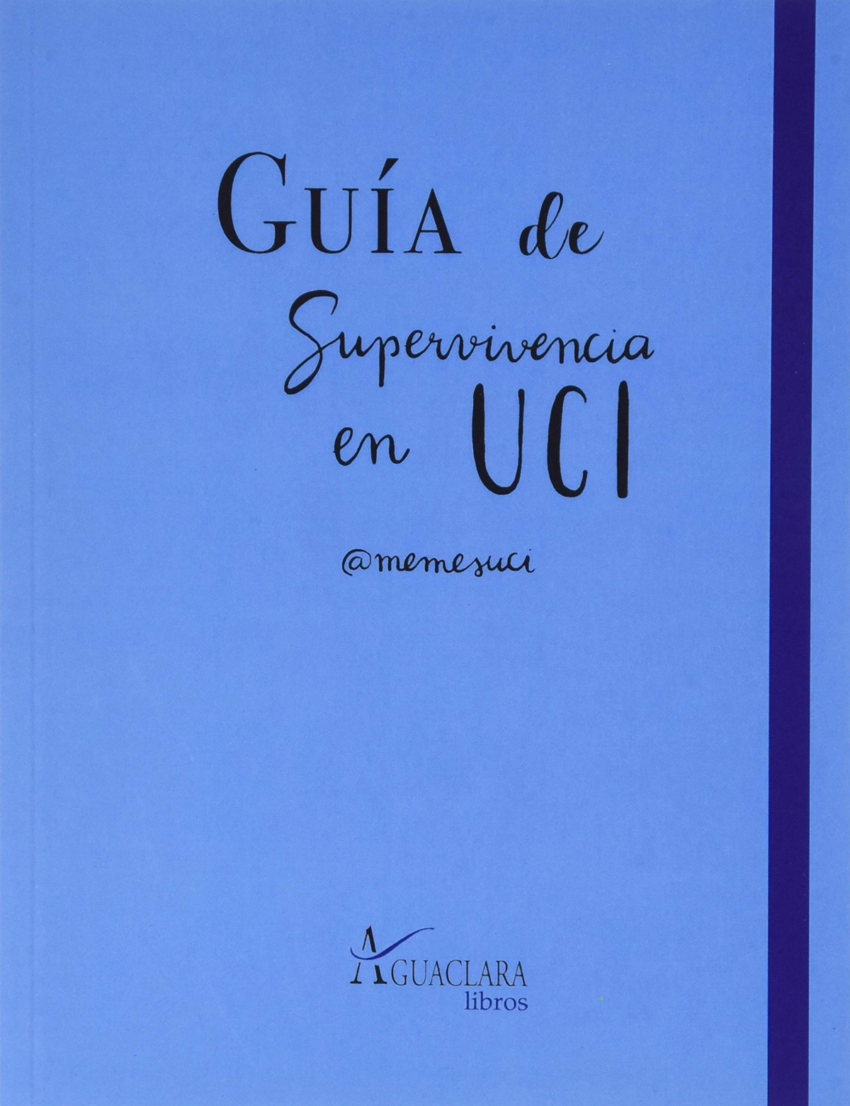  Guía de superviviencia en UCI 