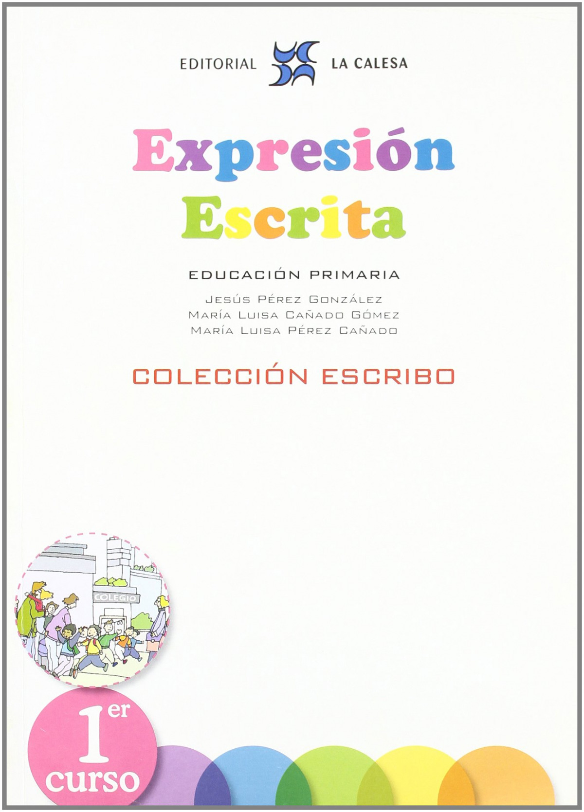 (11).EXPRESION ESCRITA 1.(PRIMARIA) ESCRIBO