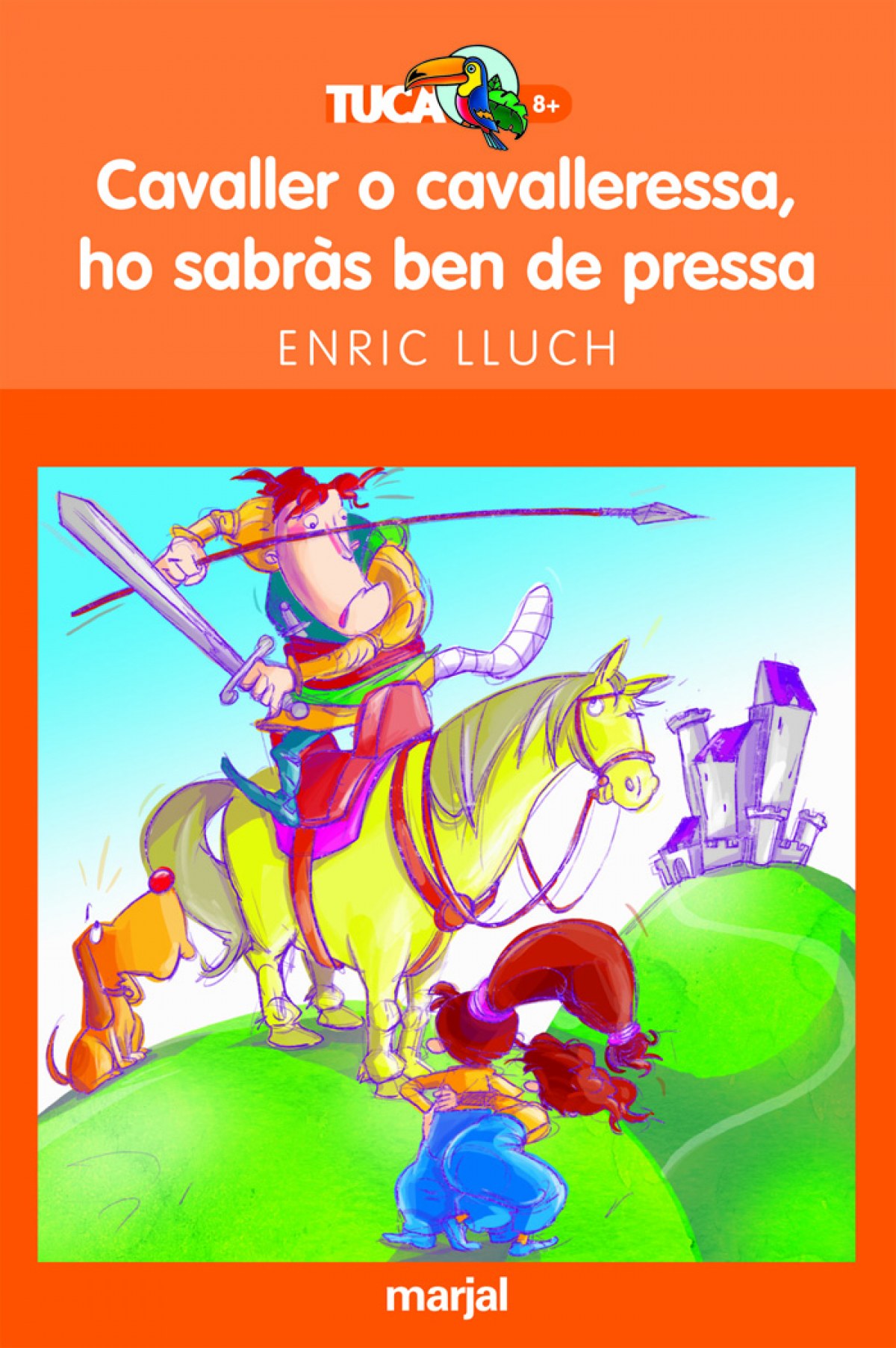 Cavaller o cavallerssa, ho sabràs ben depressa