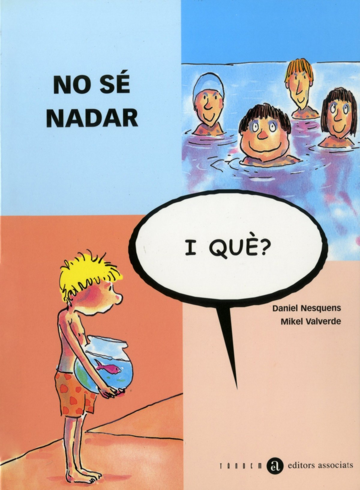 No sé nadar, i què?