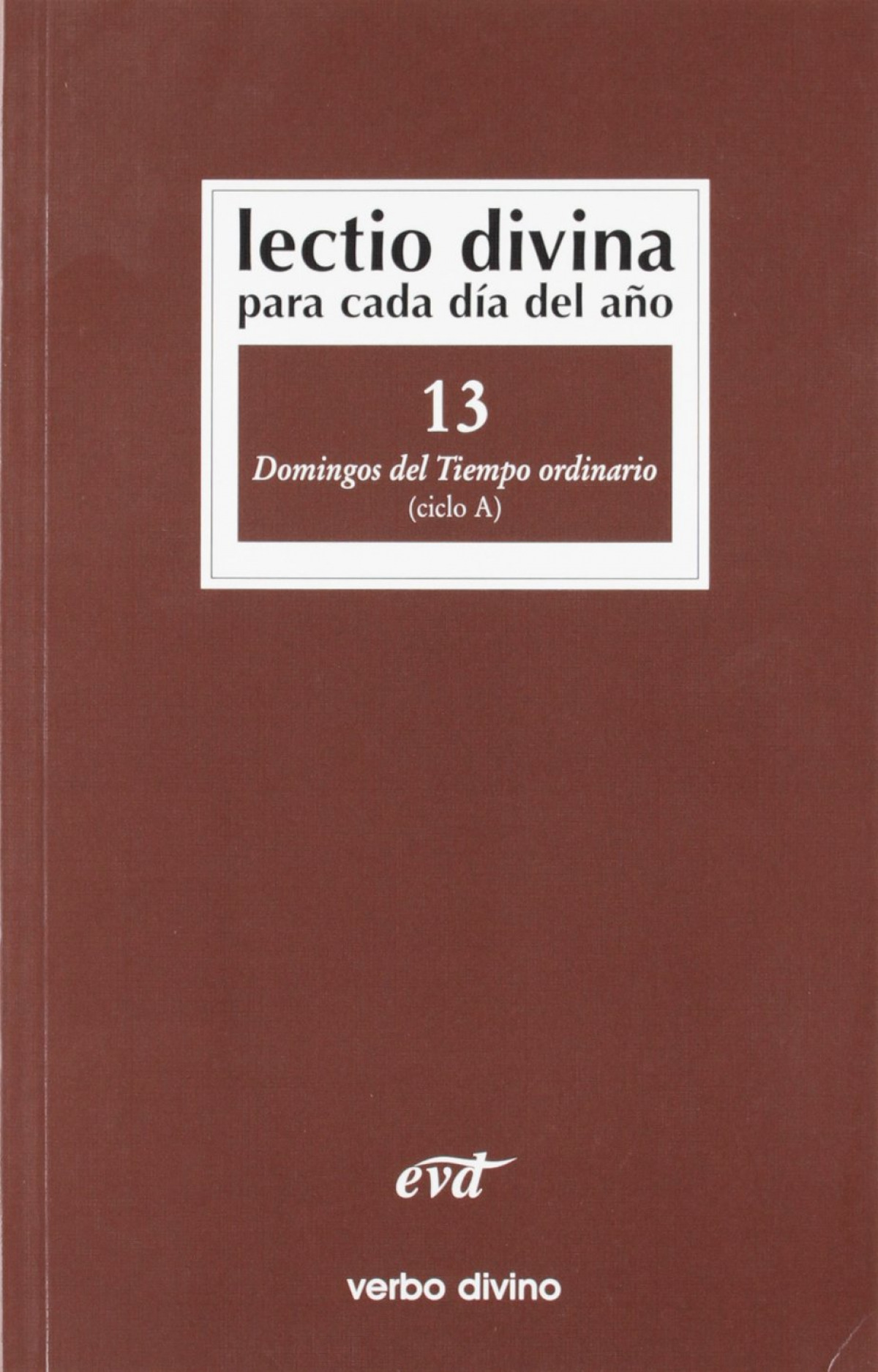  13.Lectio Divina cada dia año Domingos Tiempo Ordinario 