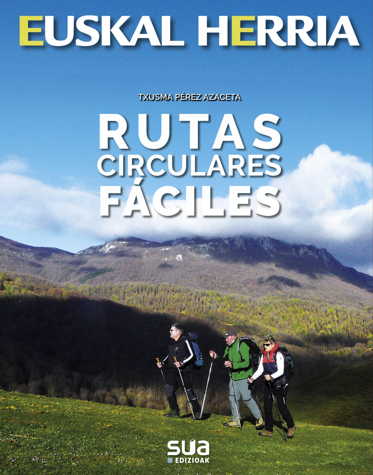 RUTAS CIRCULARES FACILES -EUSKAL HERRI LIBROS SUA