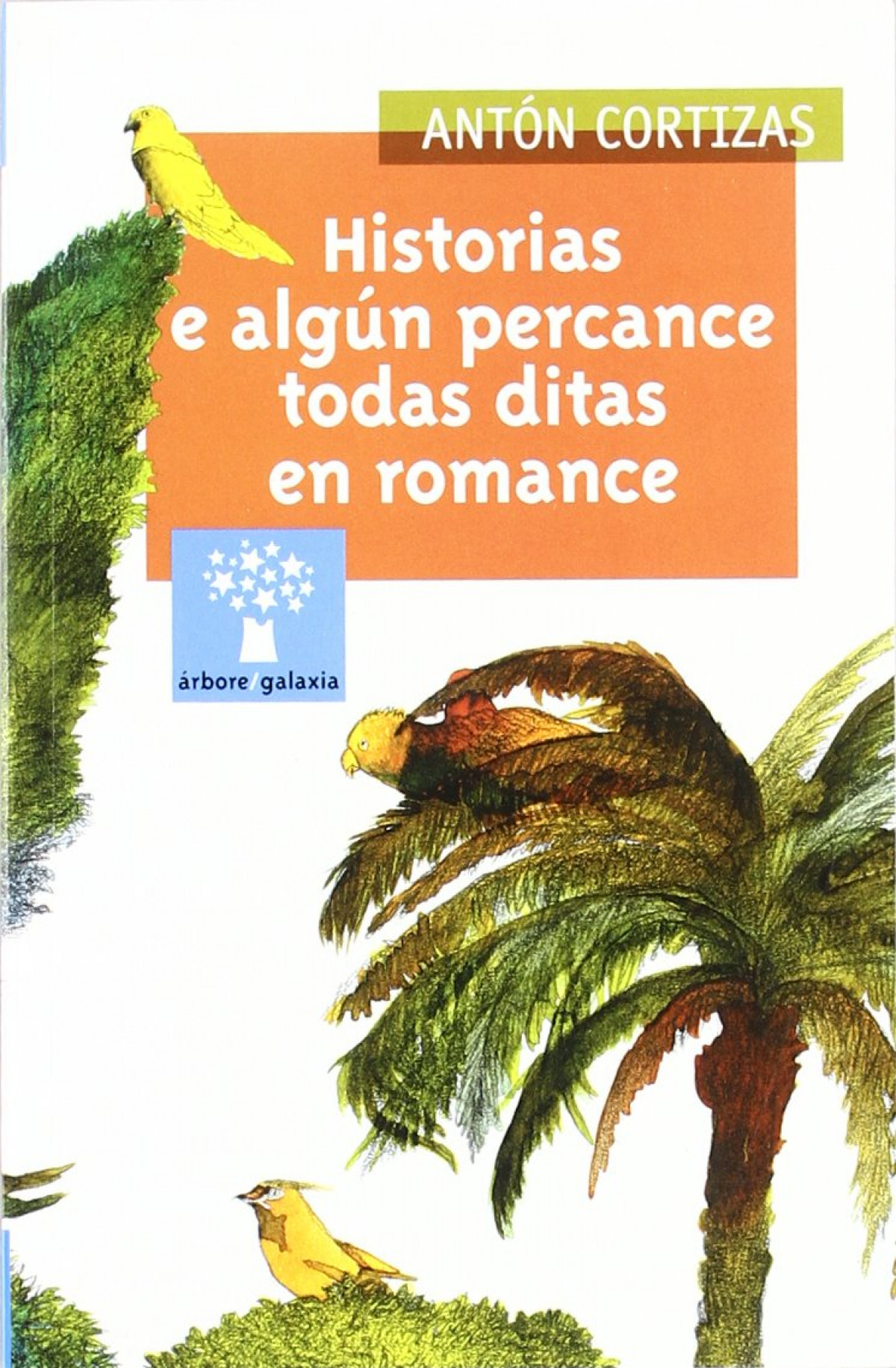 Historias e algún percance todos ditos en romance