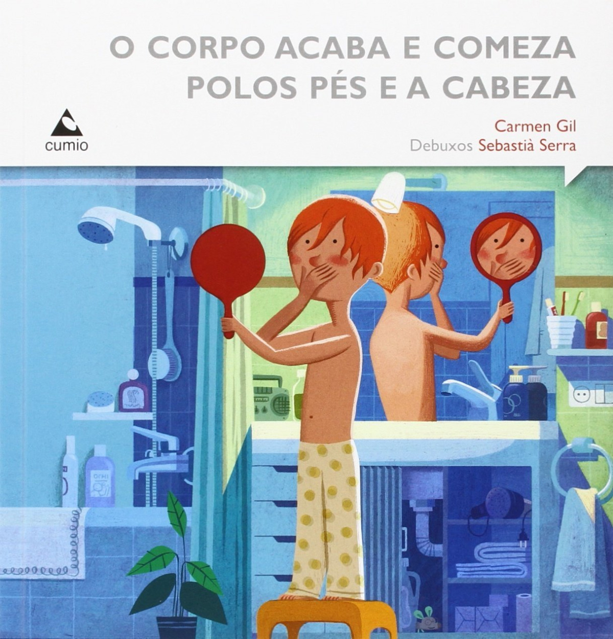 O corpo acaba e comeza polo pes e a cabeza