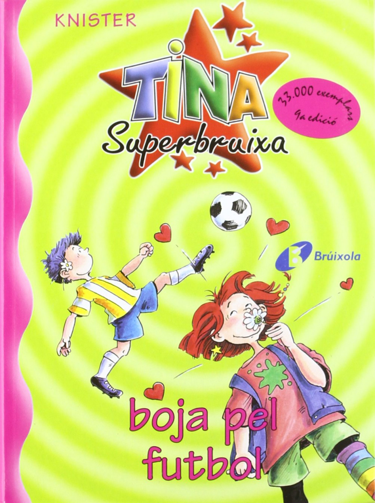 Tina Superbruixa, boja pel futbol