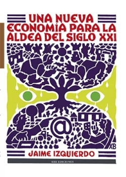  UNA NUEVA ECONOMÍA PARA LA ALDEA DEL SIGLO XXI 
