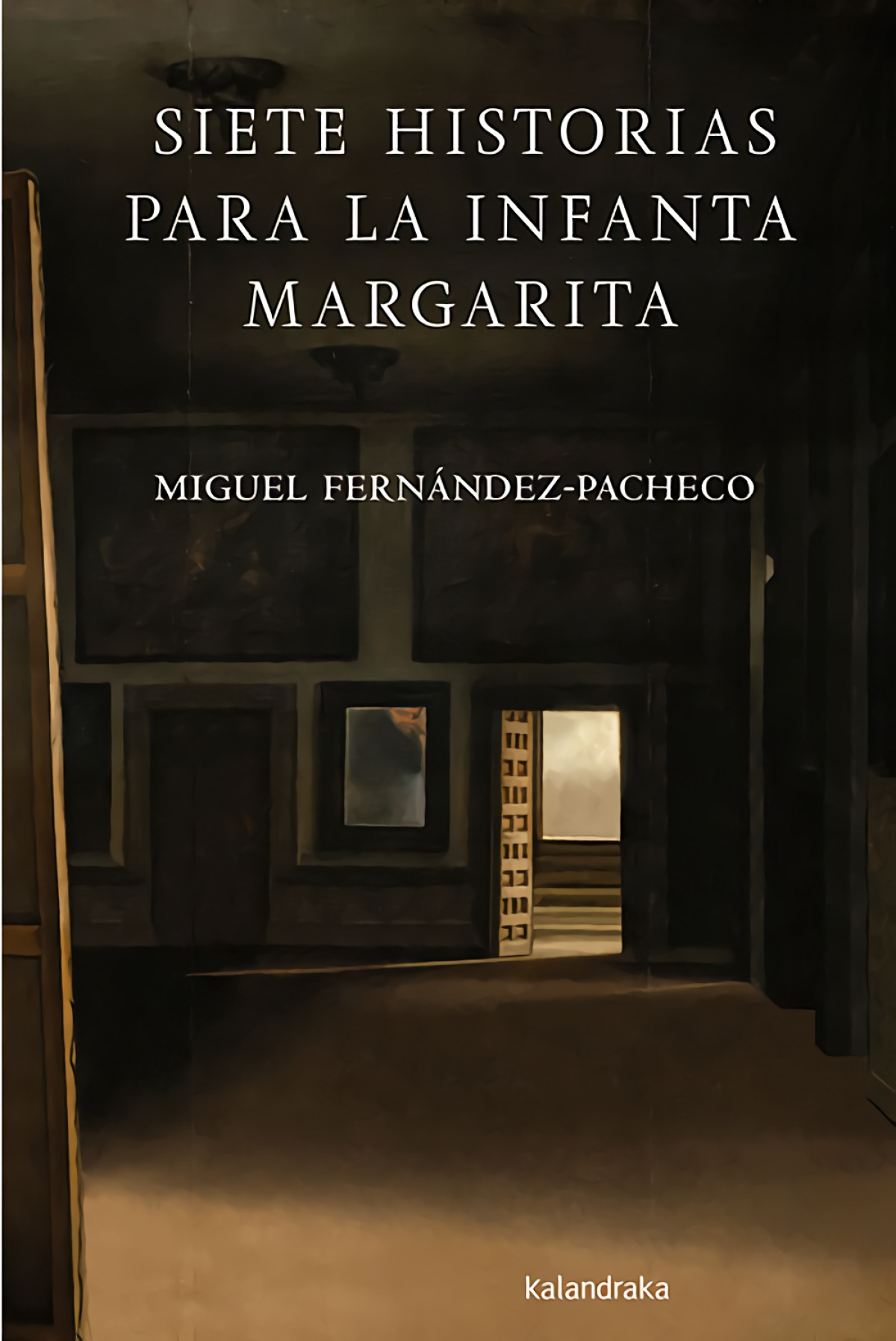  SIETE HISTORIAS PARA LA INFANTA MARGARITA 