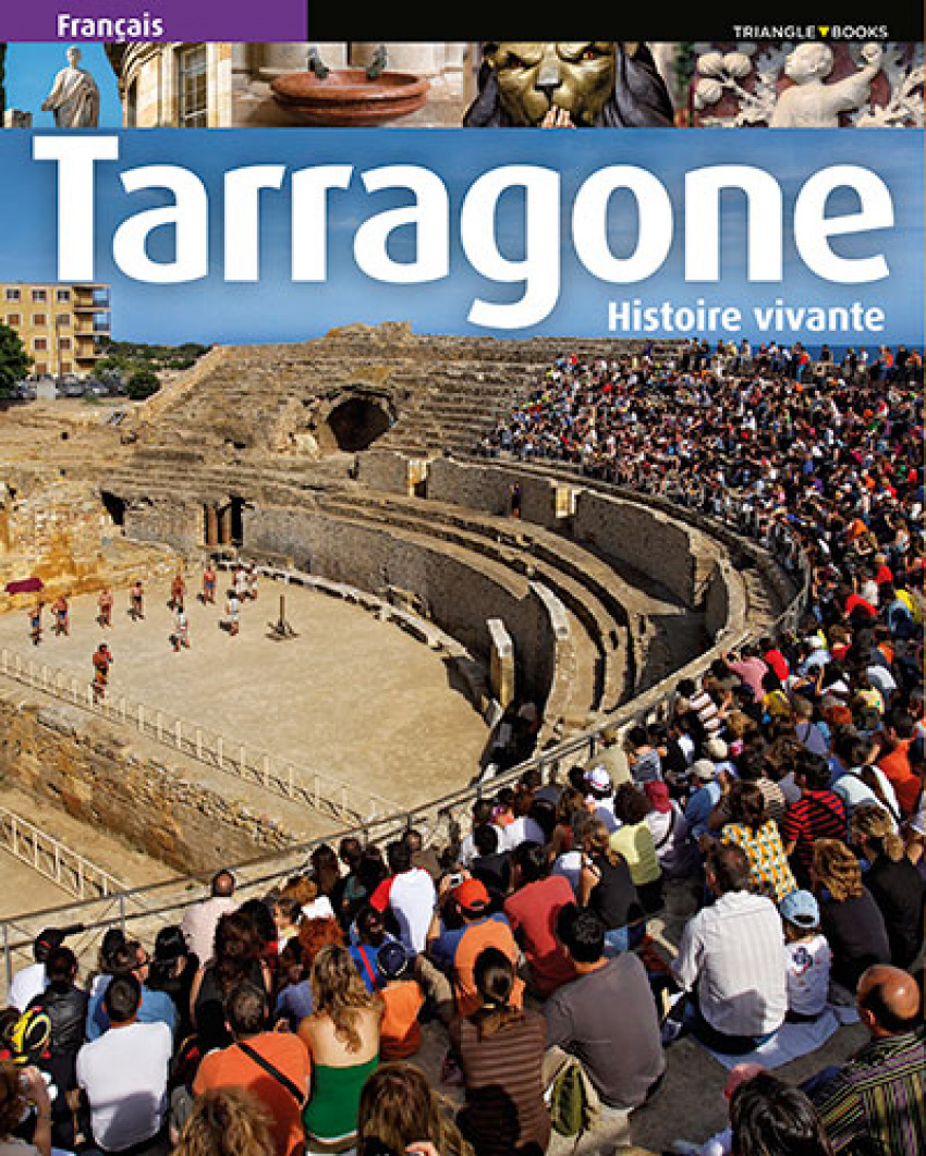 Tarragone, histoire vivante