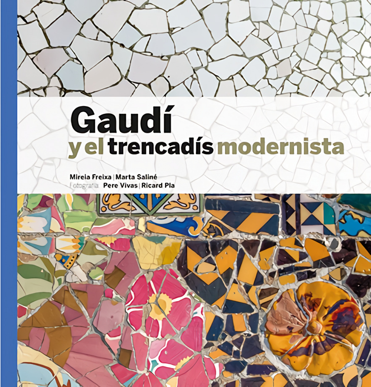 Gaudí y el trencadís modernista