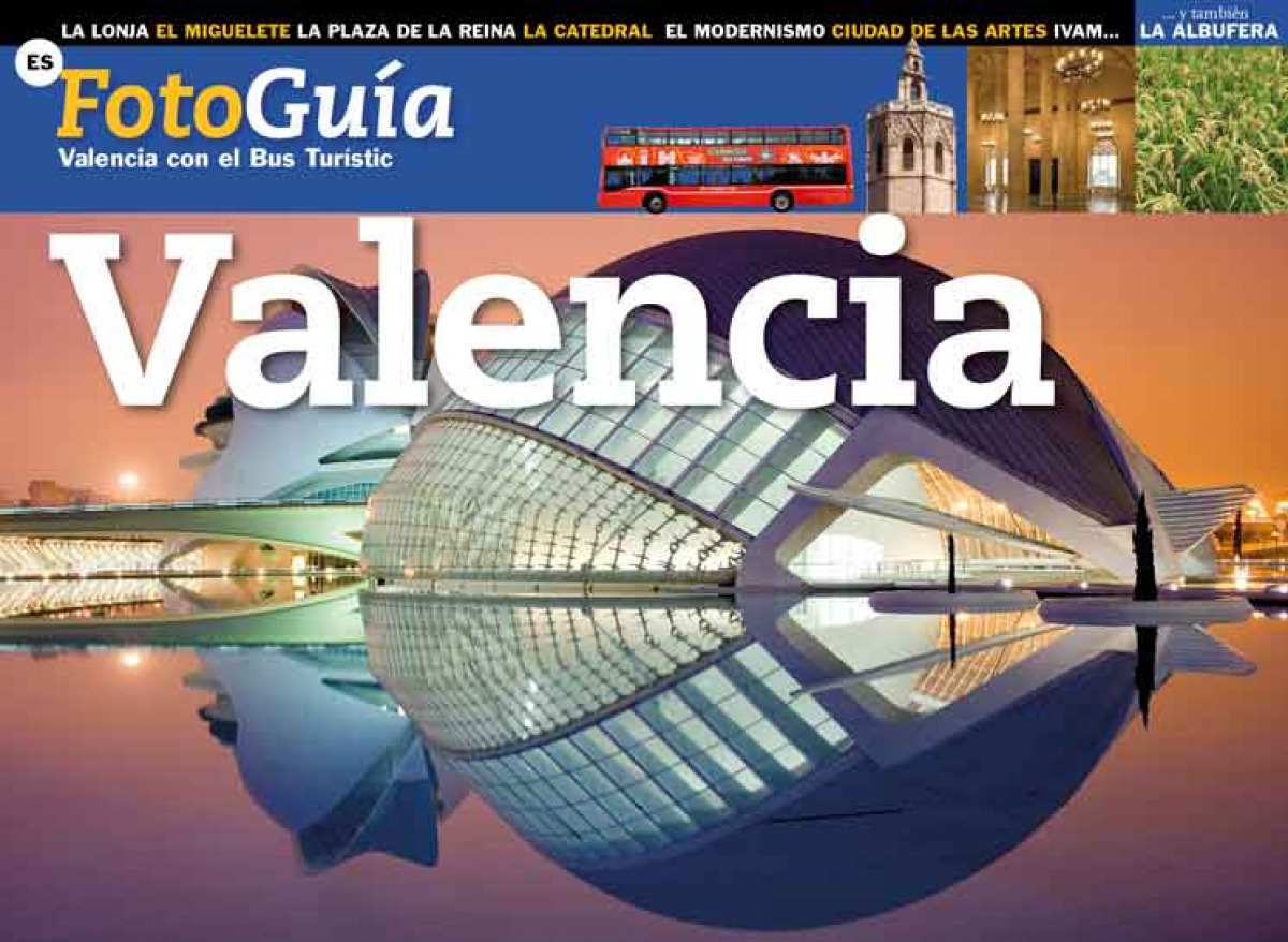 Valencia con el bus turístico (FotoGuía)