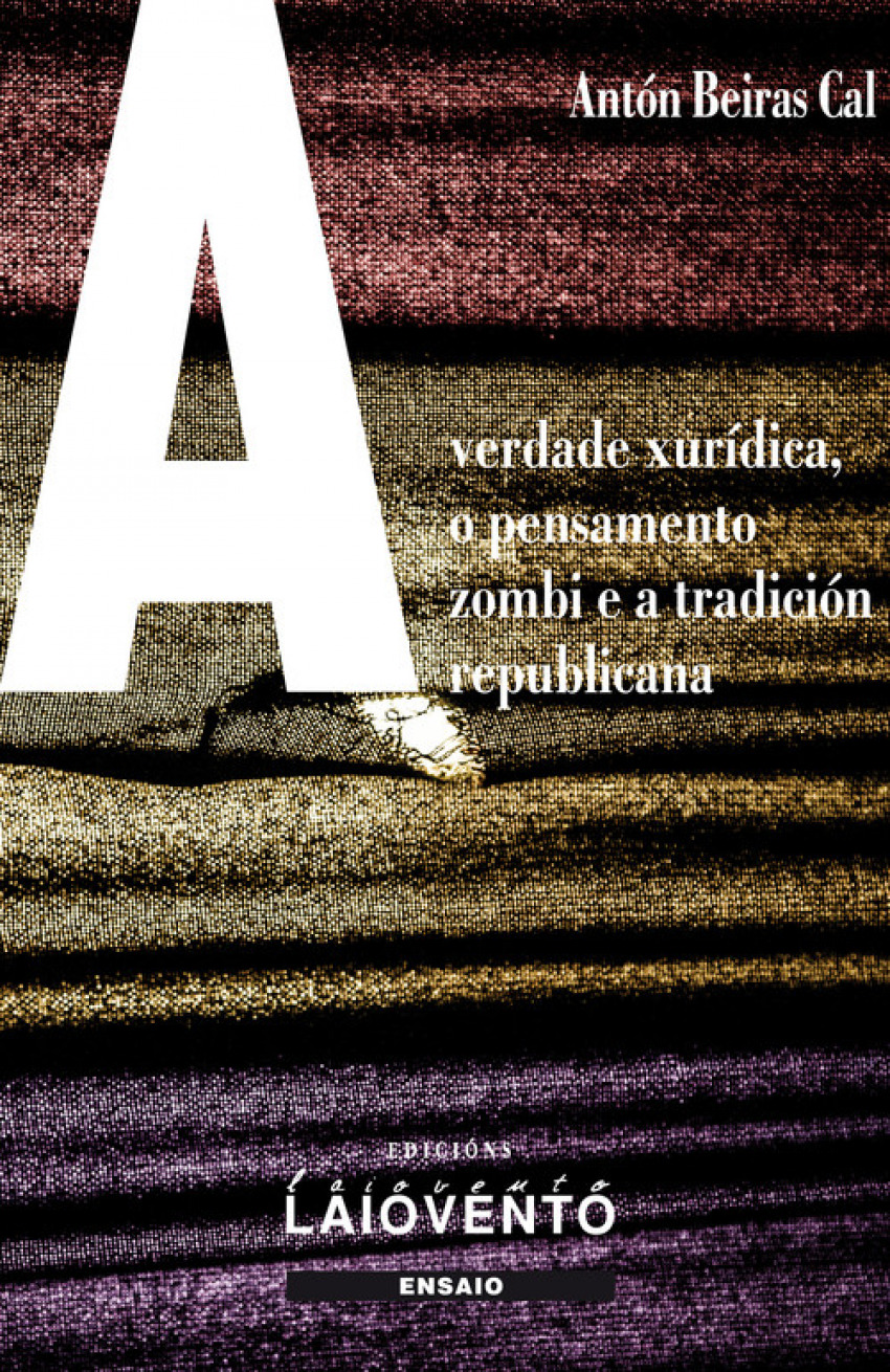 A VERDADE XURIDICA, O PENSAMENTO ZOMBI E A TRADICION REPUB