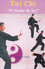 TAI CHI, EL FLUIDO DE LUZ