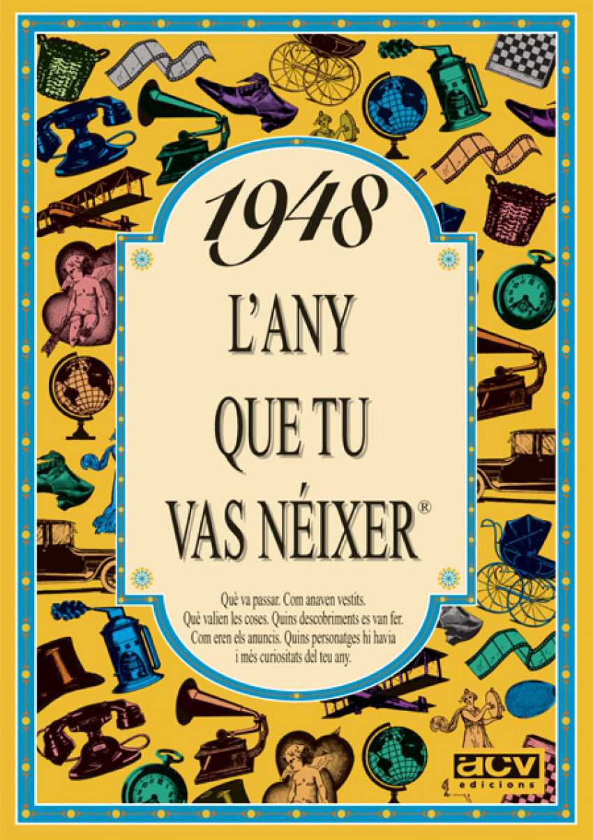 1948.L'any que tu vas néixer