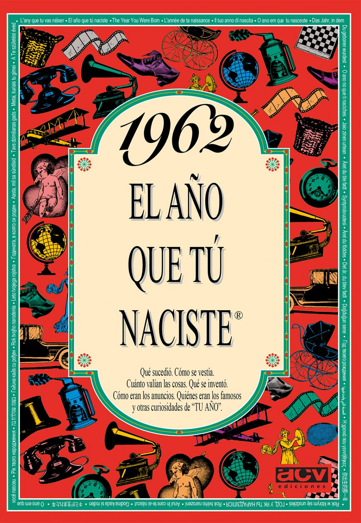 1962 El año que tu naciste