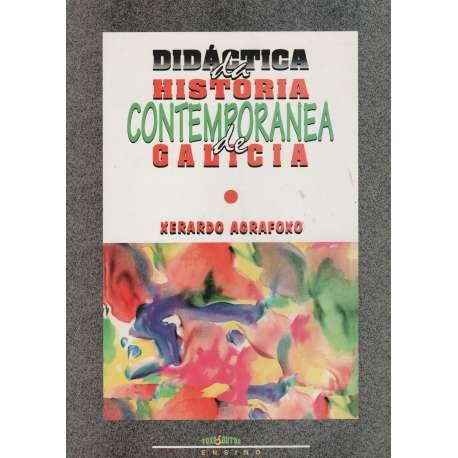  Didáctica da historia contemporanea de Galicia 