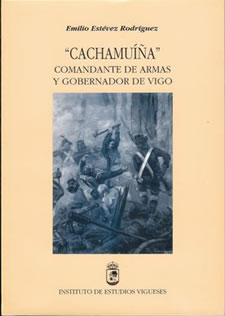 Cachamuíña, comandante de armas y gobernador de Vigo