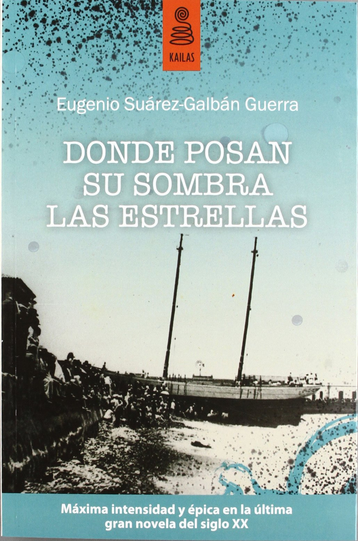 Donde posan su sombra las estrellas
