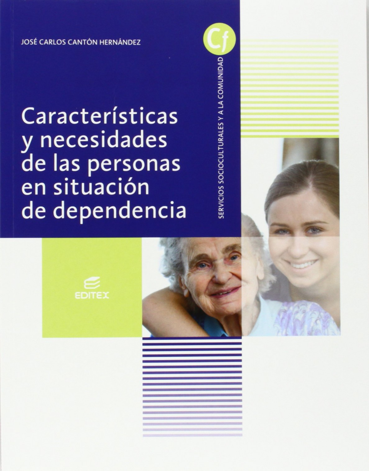 caracteristicas y necesidades personas situacion dependencia